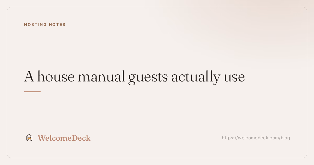 Airbnb house manual template: what to put in it, and why the format matters more